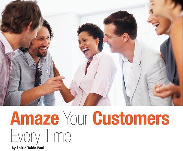 Amaze Your Customers Every Time! | Dazzle Magazine St. Lucia
